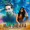 Nazmul Hoque & Pappu Hussain - Mon Diwana - Single